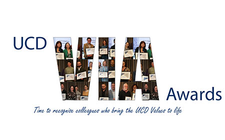 UCD VIA Awards logo featuring the word “VIA” filled with photos of award recipients holding their certificates. The text below reads, “Time to recognise colleagues who bring the UCD Values to life.