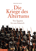 Die Kriege des Altertums: Von Aegypten bis zum Inkareich